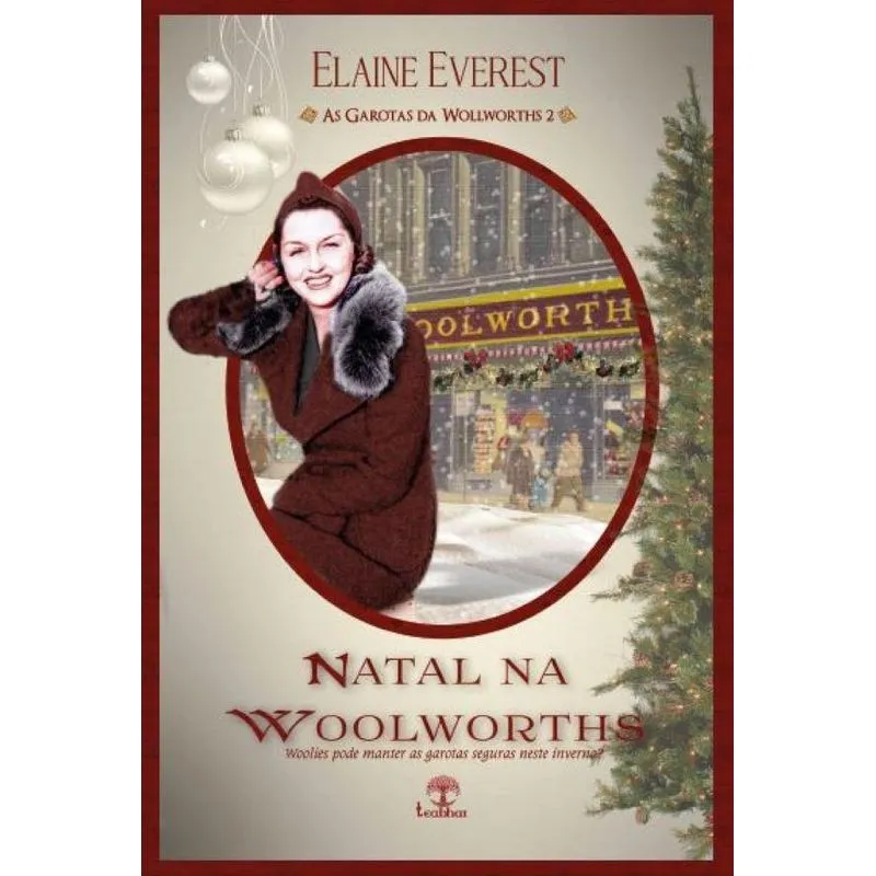 O Natal Na Woolworths (as Garotas Da Woolworths Livro 2)