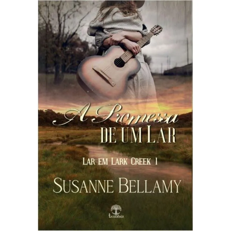 Promessas De Um Lar (lar Em Lark Creek Livro 1)