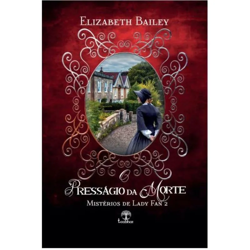 O Presságio Da Morte (mistérios De Lady Fan Livro 2)