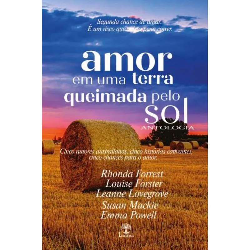 O Amor Em Uma Terra Queimada Pelo Sol - Antologia