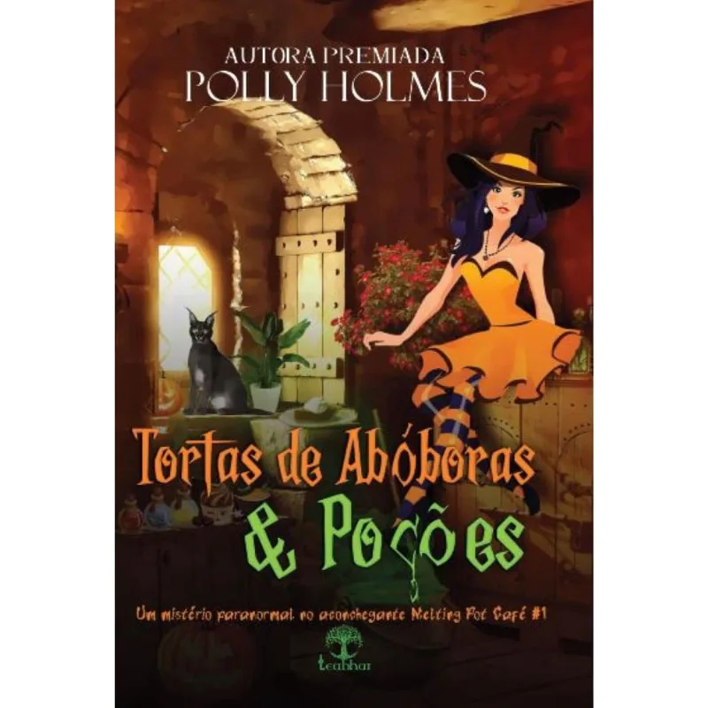Tortas de Abóboras & Poções (Melting Pot Café Livro 1)