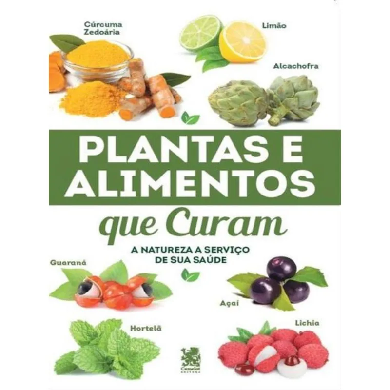 PLANTAS E ALIMENTOS QUE CURAM