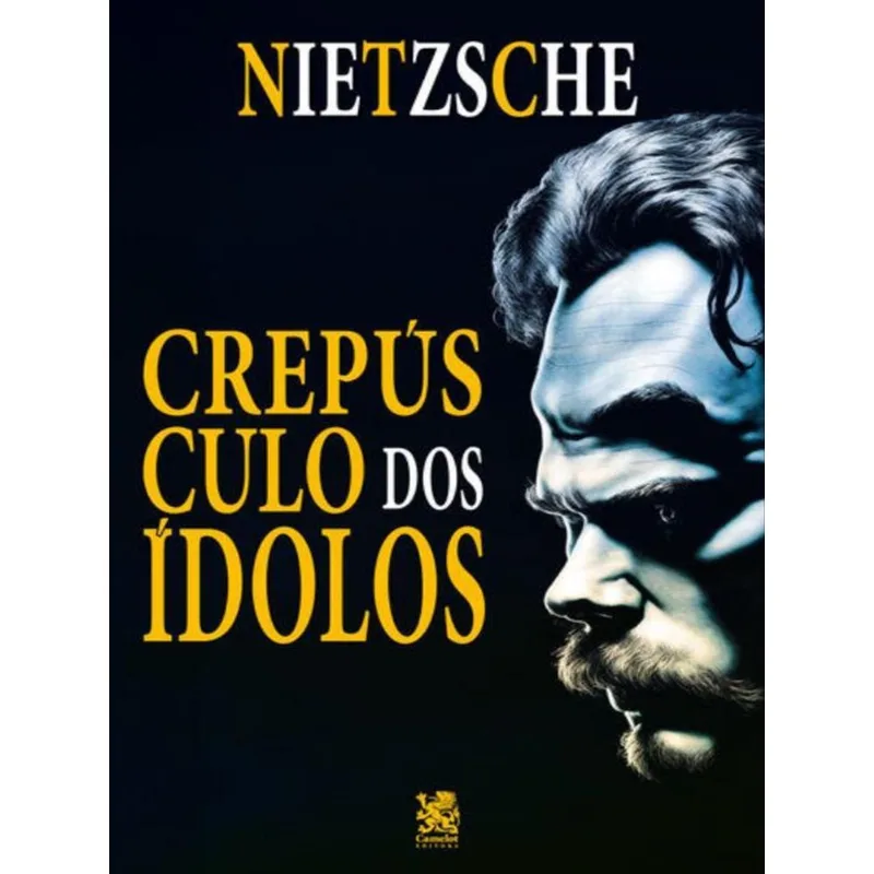 O CREPÚSCULO DOS ÍDOLOS