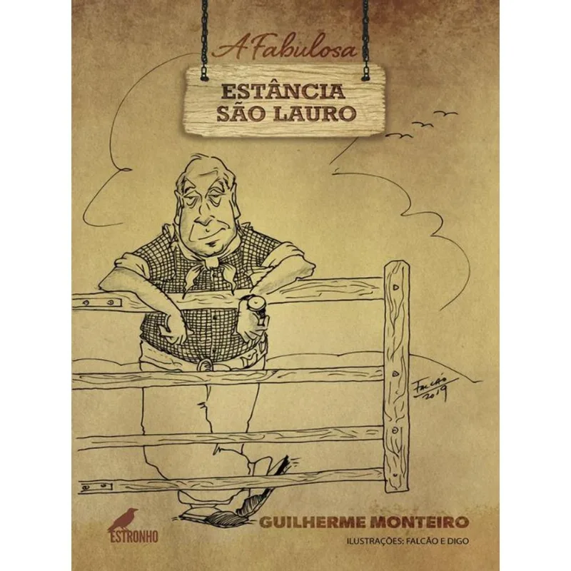 A FABULOSA ESTÂNCIA SÃO LAURO