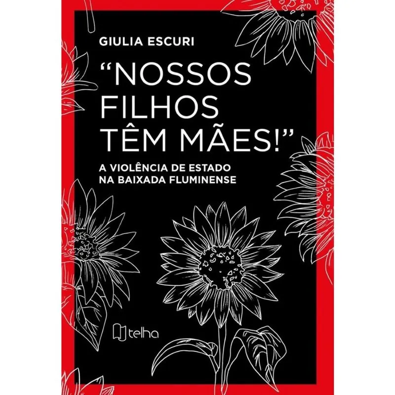 Nossos filhos têm mães!