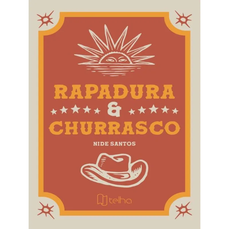 RAPADURA & CHURRASCO