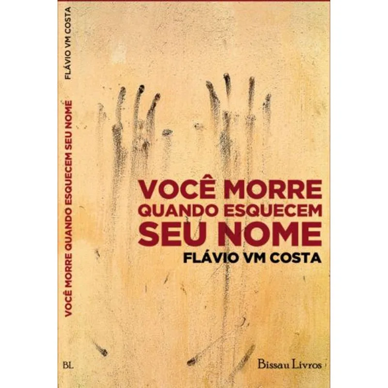 VOCÊ MORRE QUANDO ESQUECEM SEU NOME