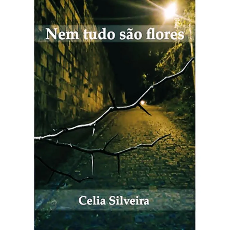 Nem tudo são flores