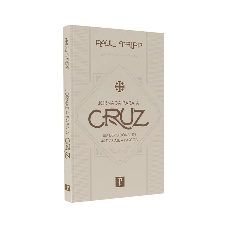 Devocional Jornada Para a Cruz | Paul Tripp