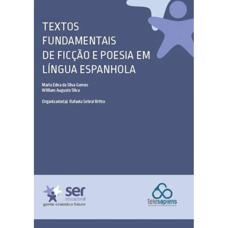 Textos Fundamentais De Ficção E Poesia Em Língua Espanhola