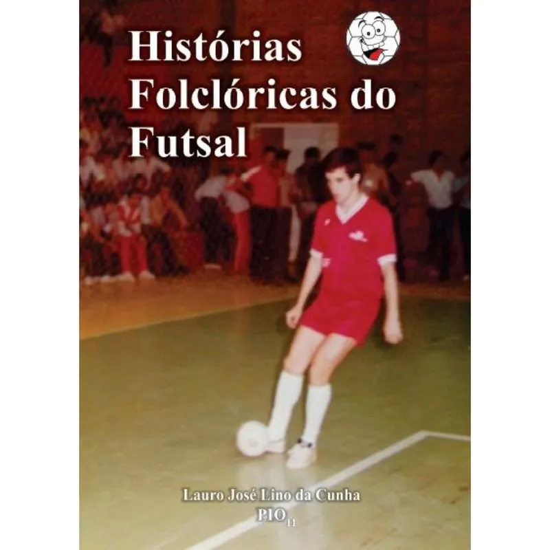 Histórias Folclóricas Do Futsal