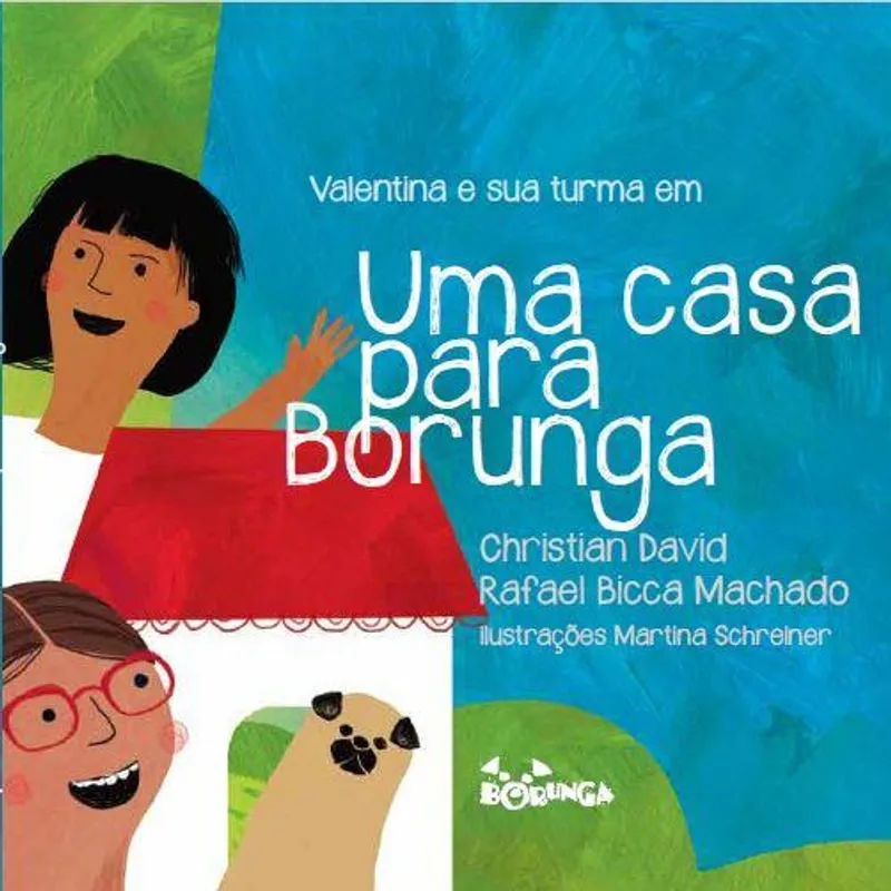 Uma Casa Para Borunga