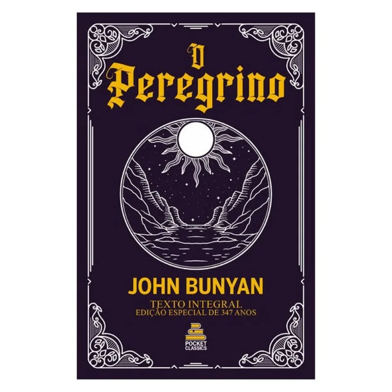 O PEREGRINO – JOHN BUNYAN | EDIÇÃO DE BOLSO EM CAPA DURA