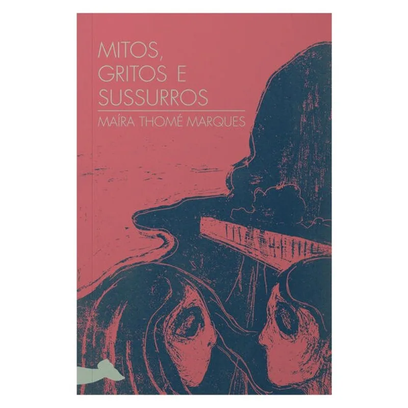 MITOS, GRITOS E SUSSURROS