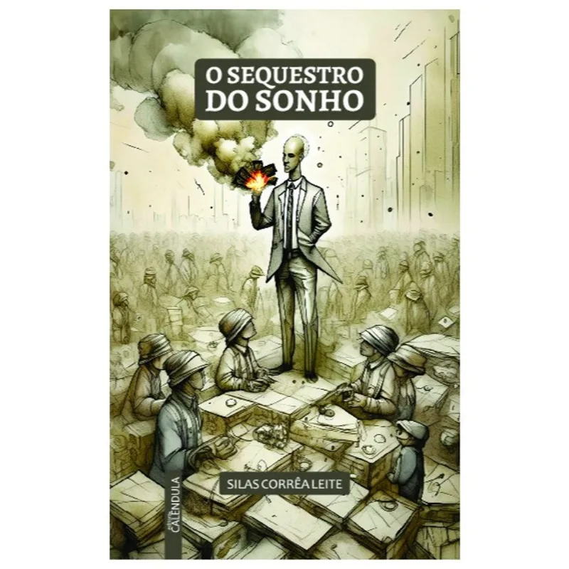 O SEQUESTRO DO SONHO