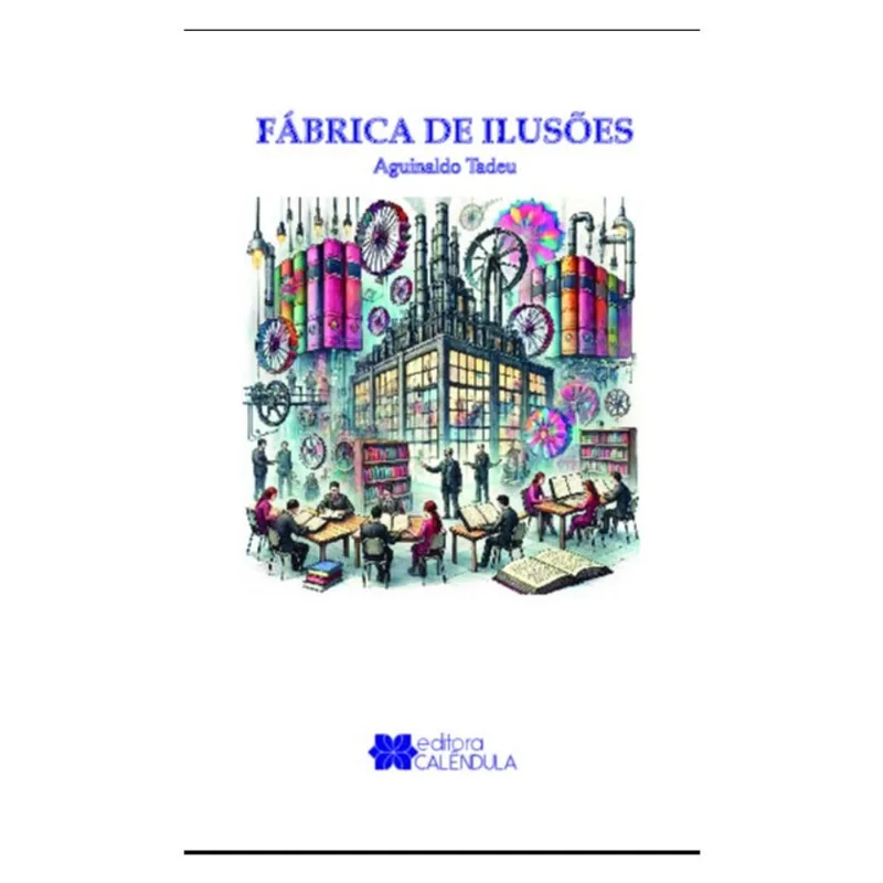 FÁBRICA DE ILUSÕES
