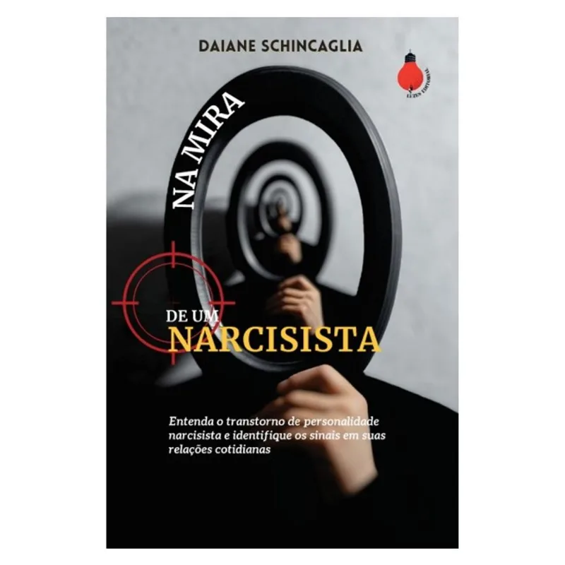 NA MIRA DE UM NARCISISTA