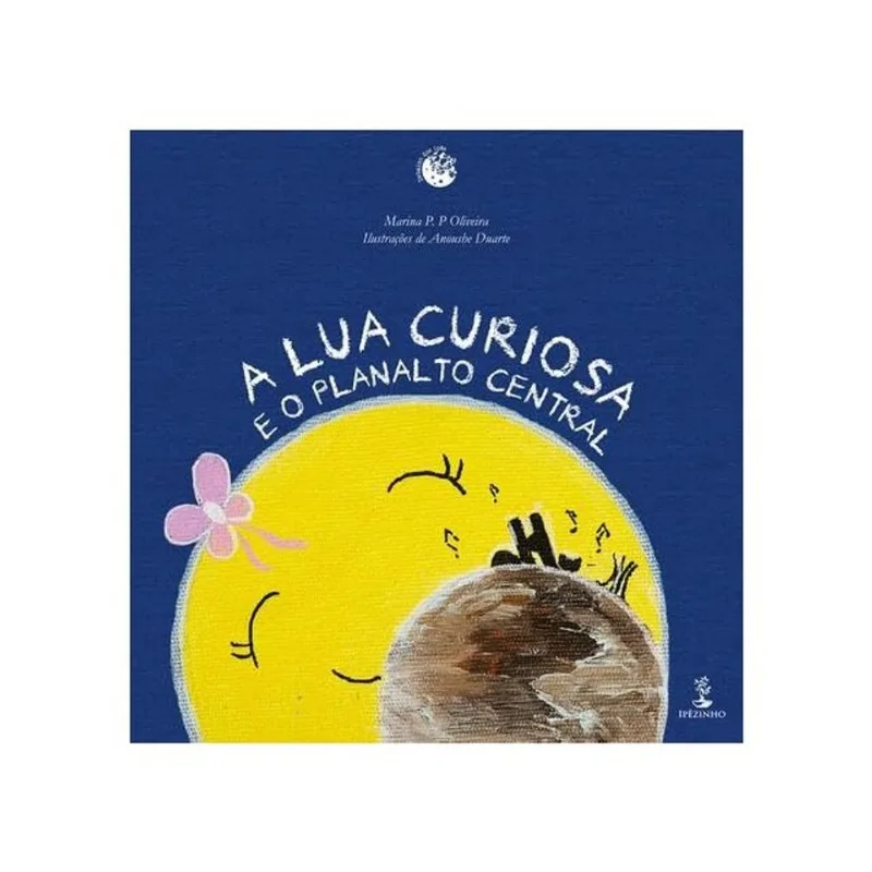 A LUA CURIOSA E O PLANALTO CENTRAL