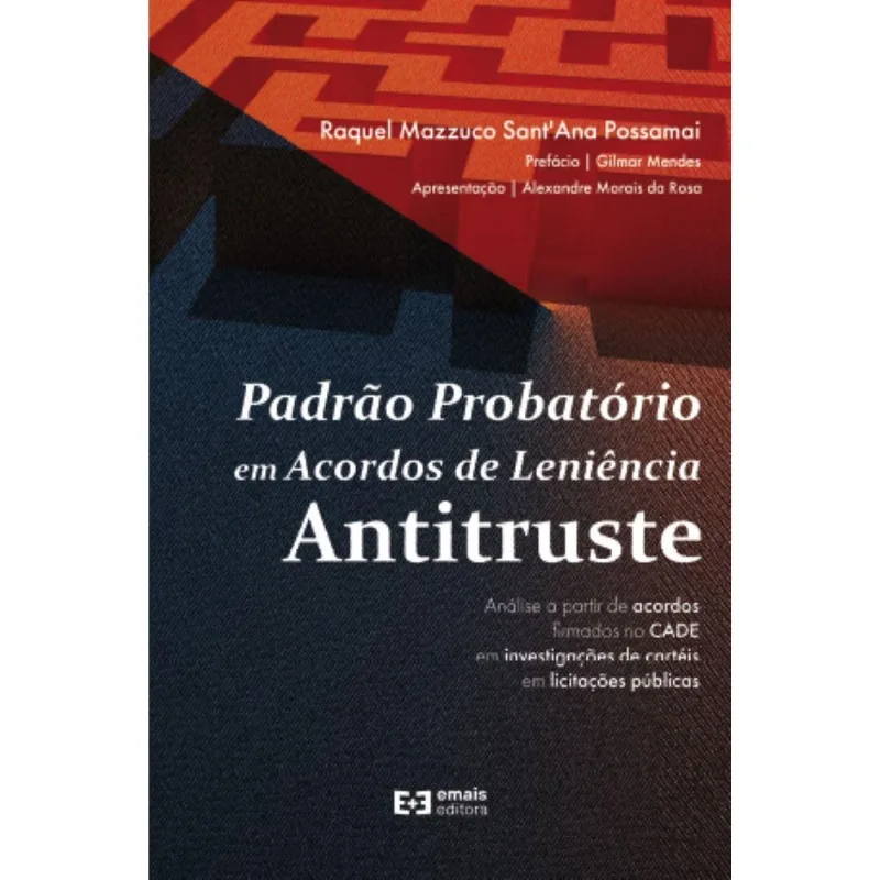 Padrão Probatório Em Acordos De Leniência Antitruste