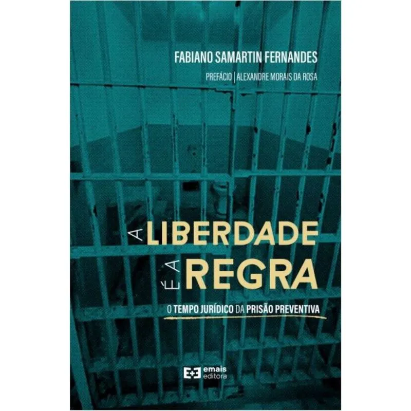 A liberdade é a regra: O tempo jurídico da prisão preventiva