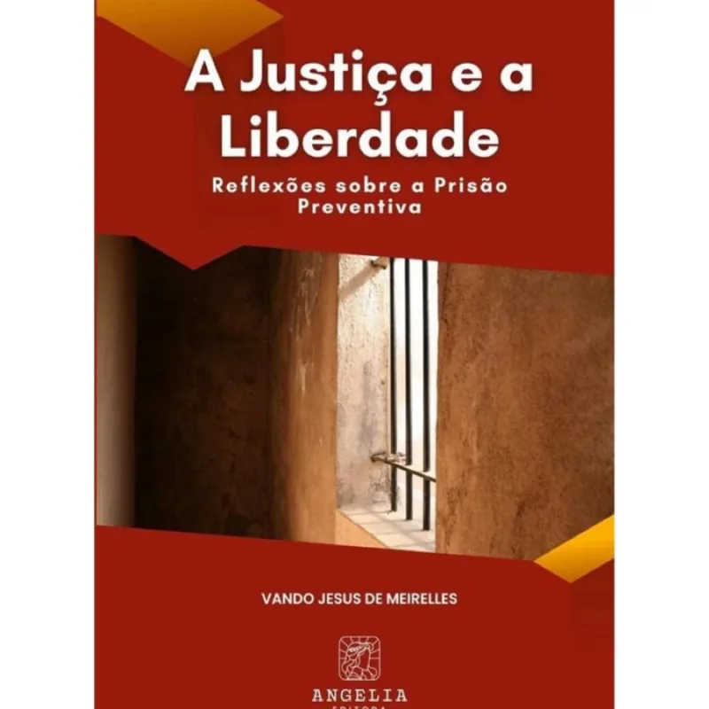 A Justiça E A Liberdade: - Português