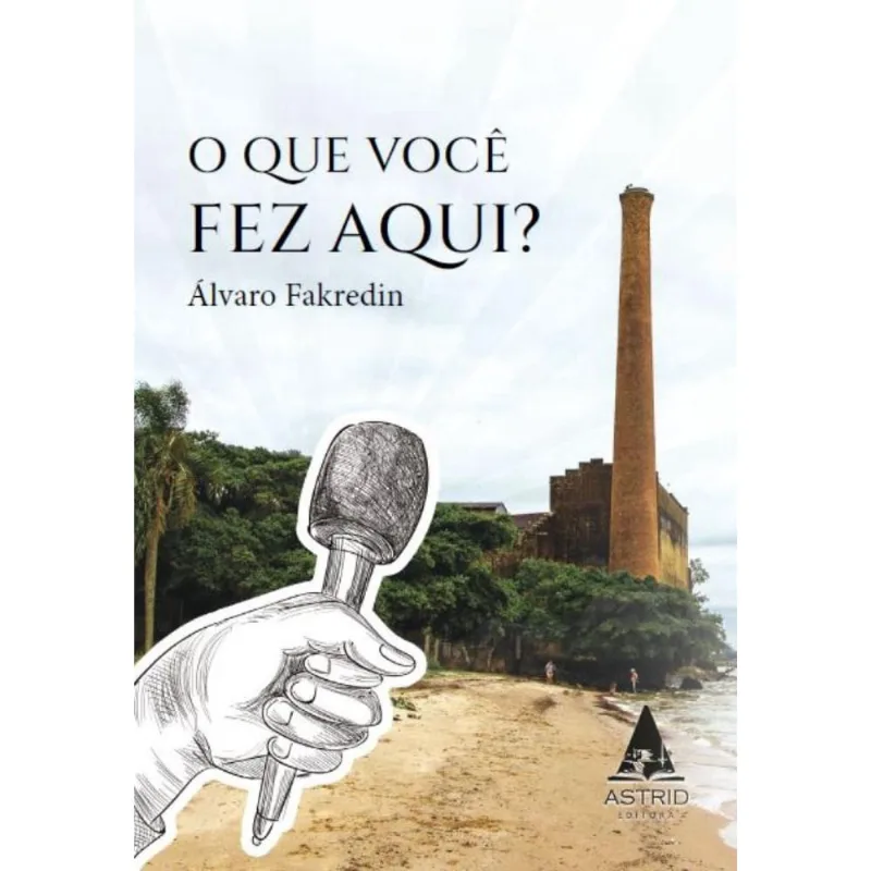 O que você fez aqui?
