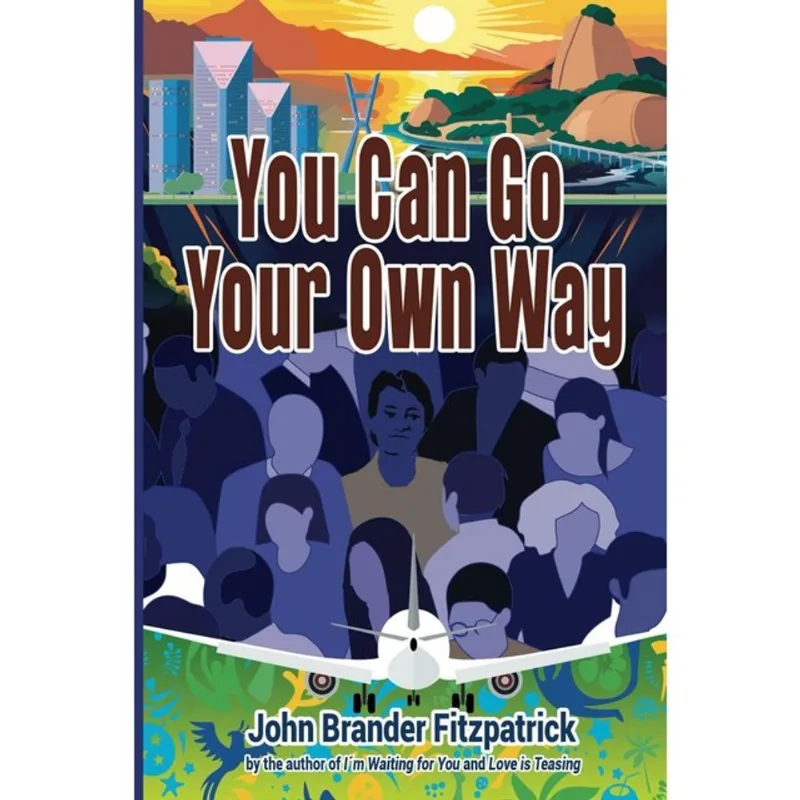 YOU CAN GO YOUR OWN WAY