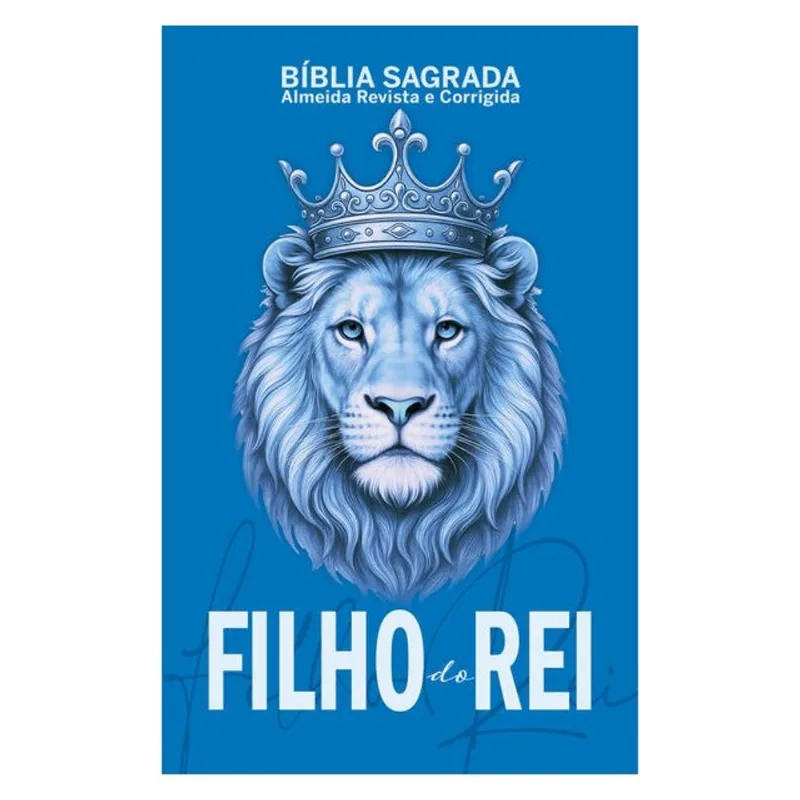 BÍBLIA SAGRADA - FILHO DO REI – EDIÇÃO DE LUXO | REVISTA E CORRIGIDA, CAPA DURA E PALAVRAS DE JESUS