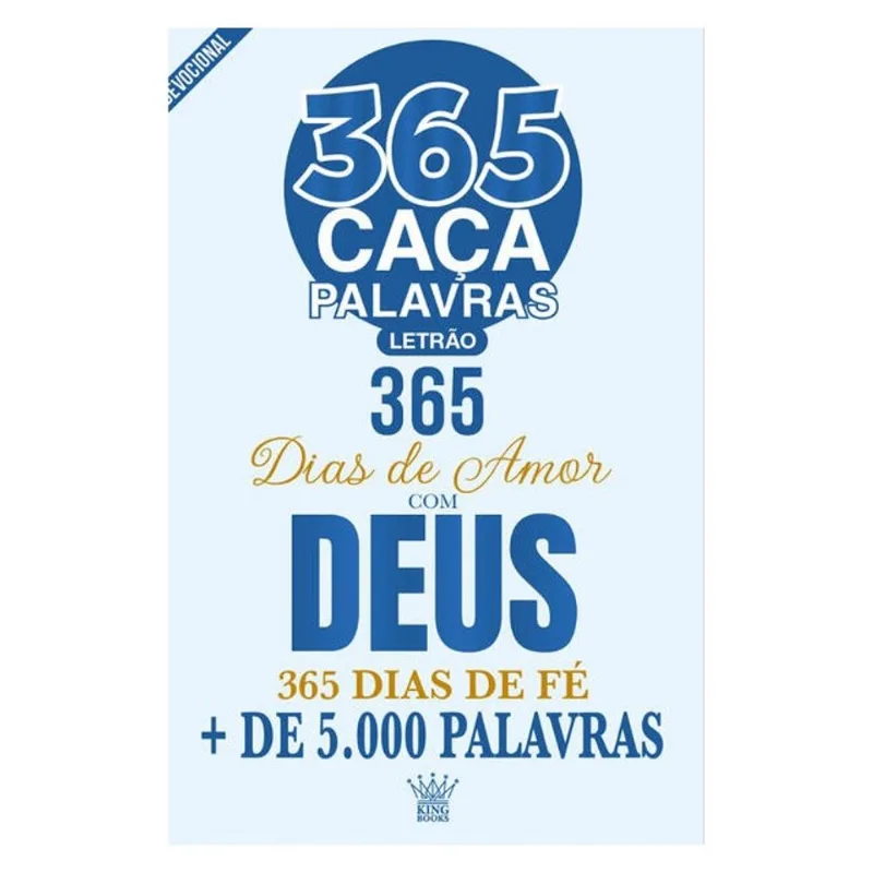 ALMANAQUE PASSATEMPOS SABE-TUDO 365 CAÇA-PALAVRAS - 365 DIAS DE AMOR COM DEUS