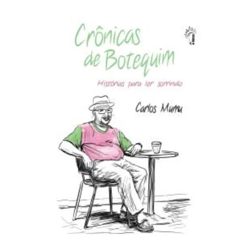 Crônicas de botequim: histórias para ler sorrindo