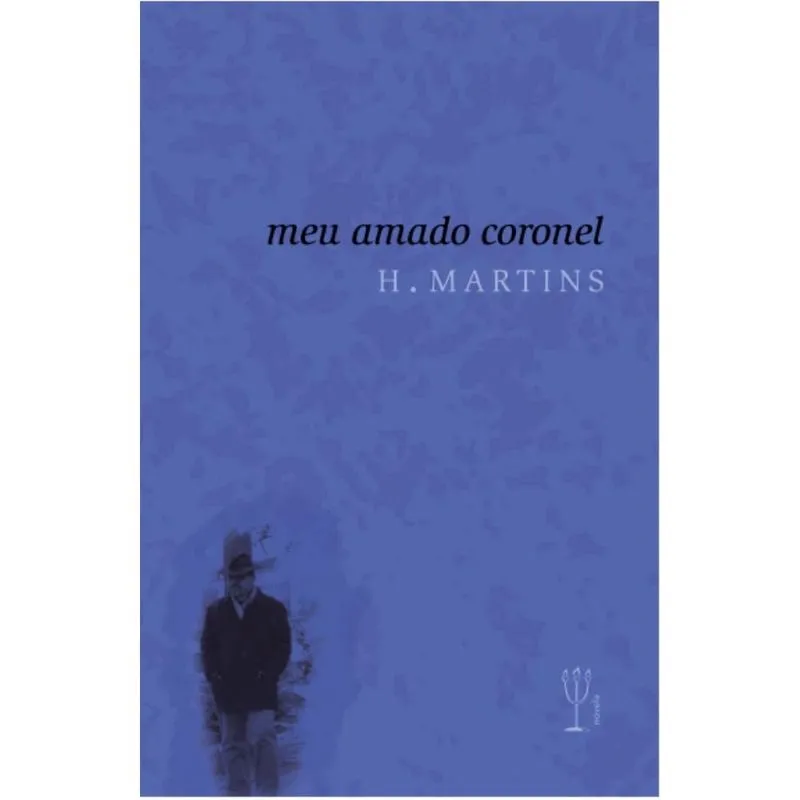 Meu amado Coronel