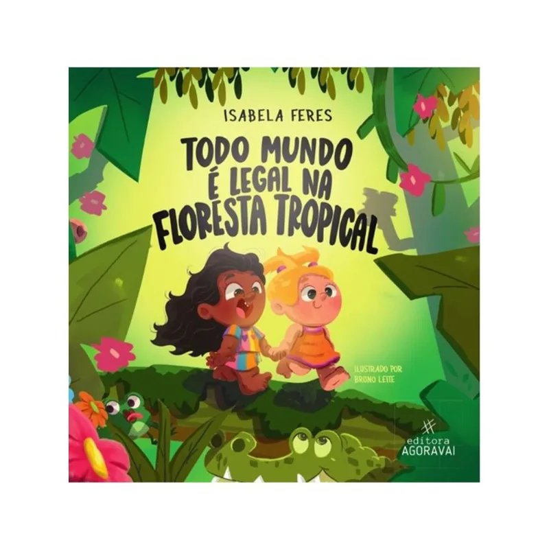 TODO MUNDO É LEGAL NA FLORESTA TROPICAL