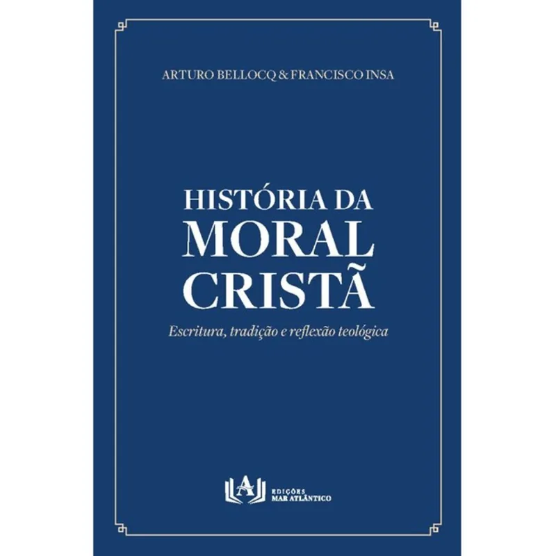 HISTÓRIA DA MORAL CRISTÃ