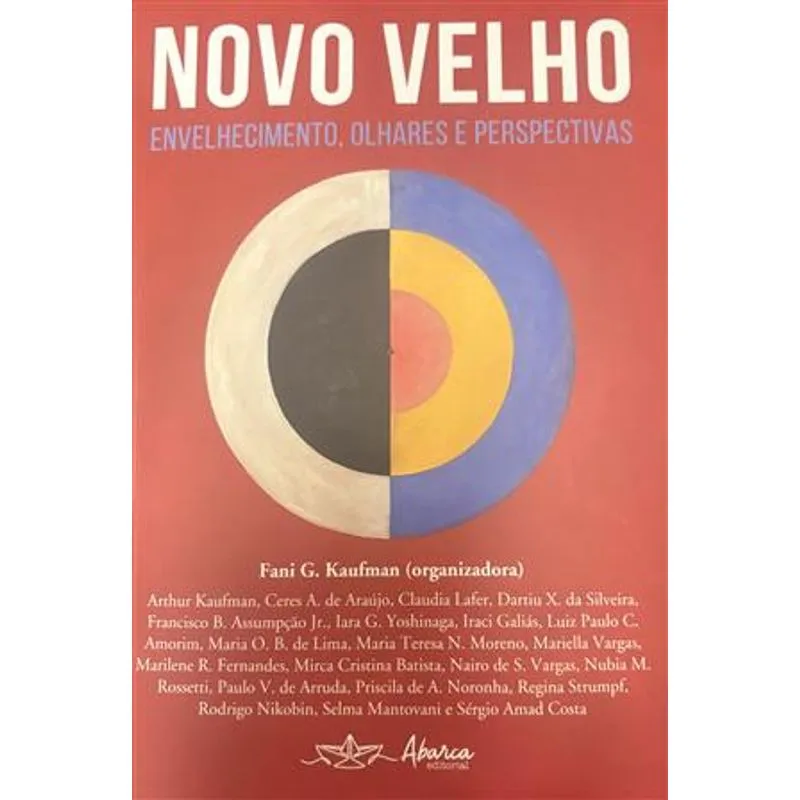 Novo Velho - Envelhecimento, Olhares e Perspectivas