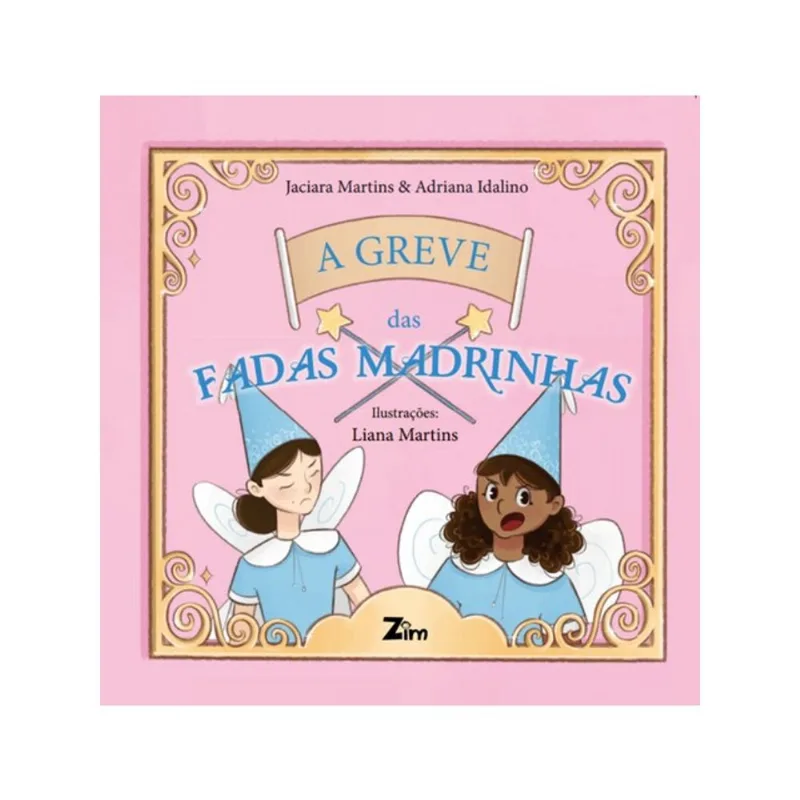 A GREVE DAS FADAS MADRINHAS