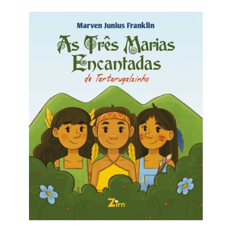 AS TRÊS MARIAS ENCANTADAS DE TARTARUGALZINHO
