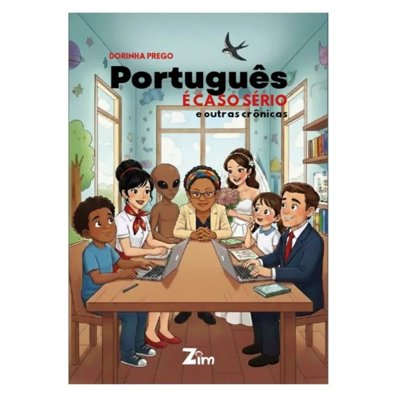 PORTUGUÊS É CASO SÉRIO E OUTRAS CRÔNICAS