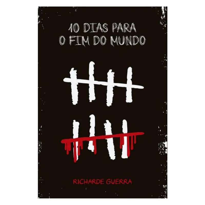 10 DIAS PARA O FIM DO MUNDO