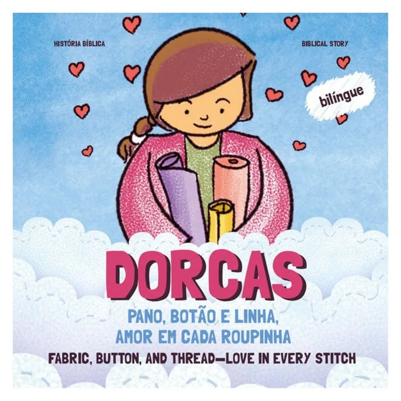 DORCAS: PANO, BOTÃO E LINHA