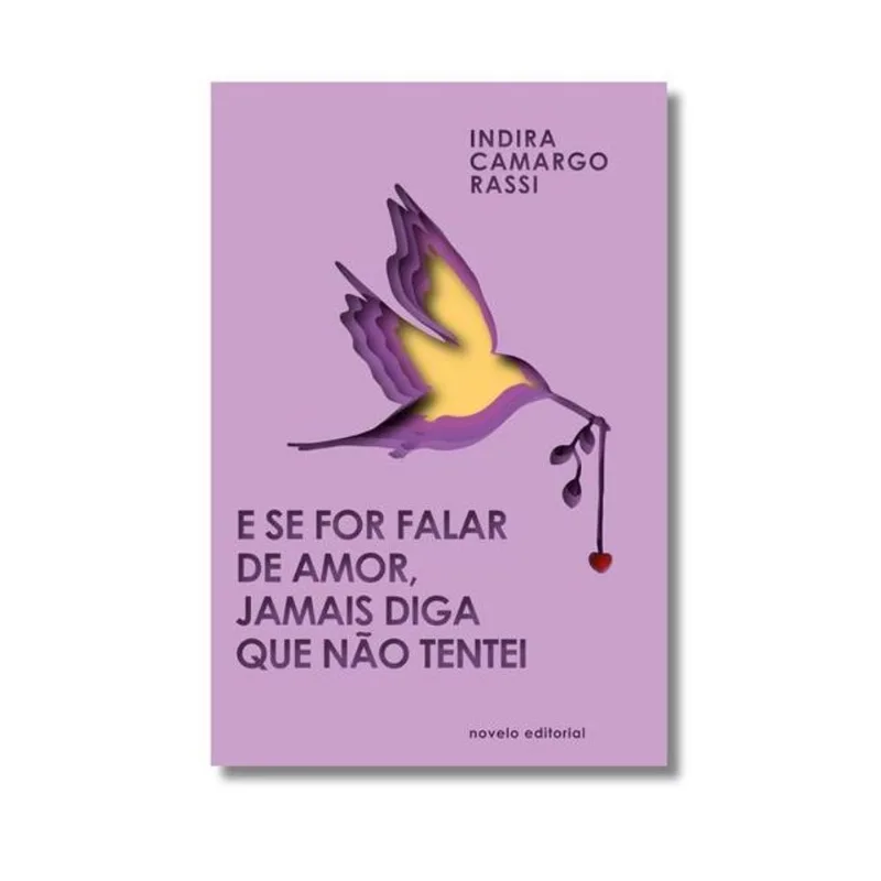E SE FOR FALAR DE AMOR, JAMAIS DIGA QUE NÃO TENTEI