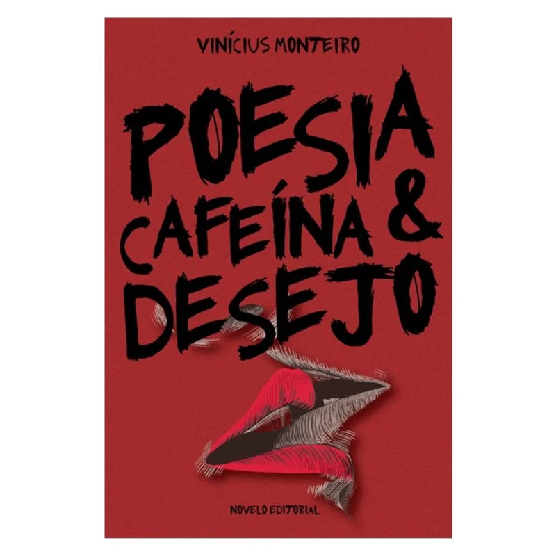 POESIA, CAFEÍNA & DESEJO