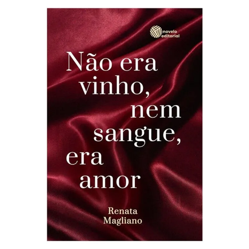 NÃO ERA VINHO, NEM SANGUE, ERA AMOR