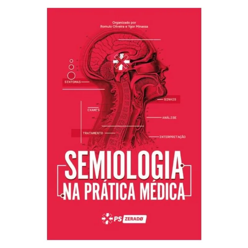 SEMIOLOGIA: NA PRÁTICA MÉDICA