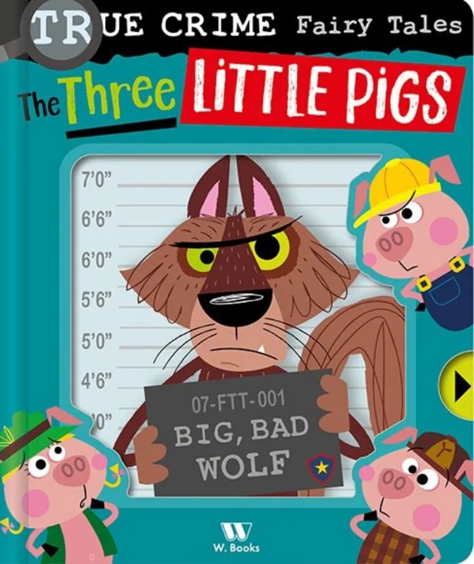 True Crime Fairy Tales: Three Little Pigs