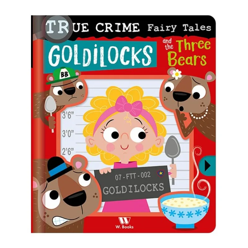 TRUE CRIME FAIRY TALES: GOLDILOCKS