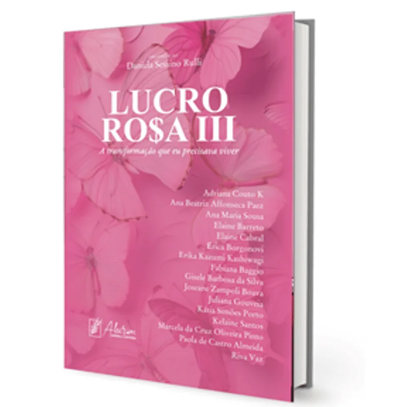 Lucro Rosa 3 - a Transformação Que Eu Precisava Viver