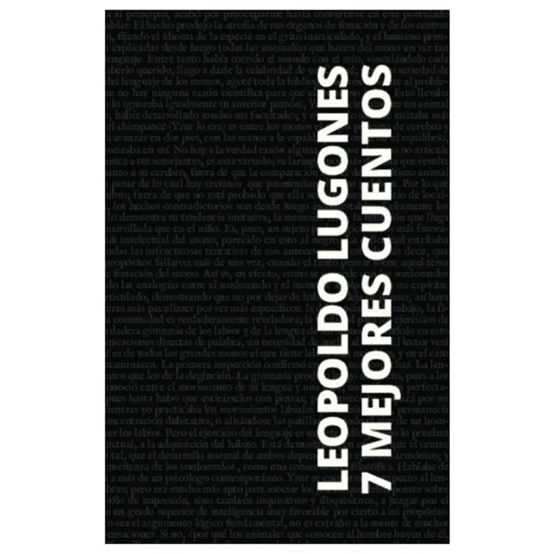 7 MEJORES CUENTOS - LEOPOLDO LUGONES