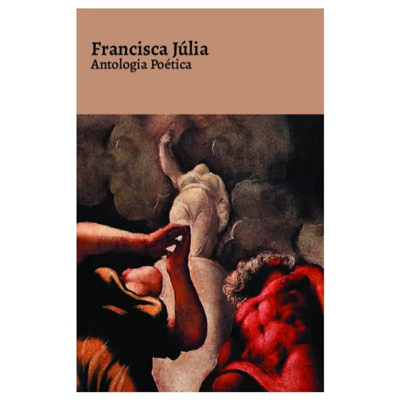 ANTOLOGIA POÉTICA - FRANCISCA JÚLIA