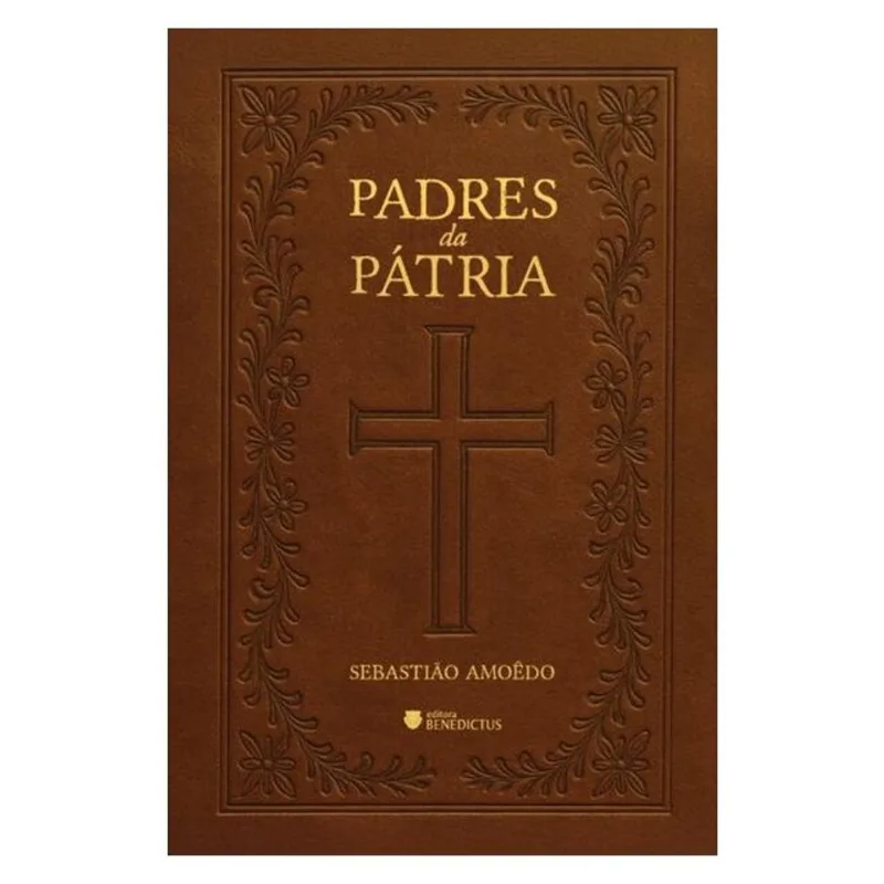 PADRES DA PÁTRIA