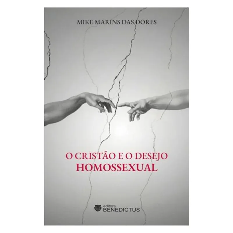 O CRISTÃO E O DESEJO HOMOSSEXUAL